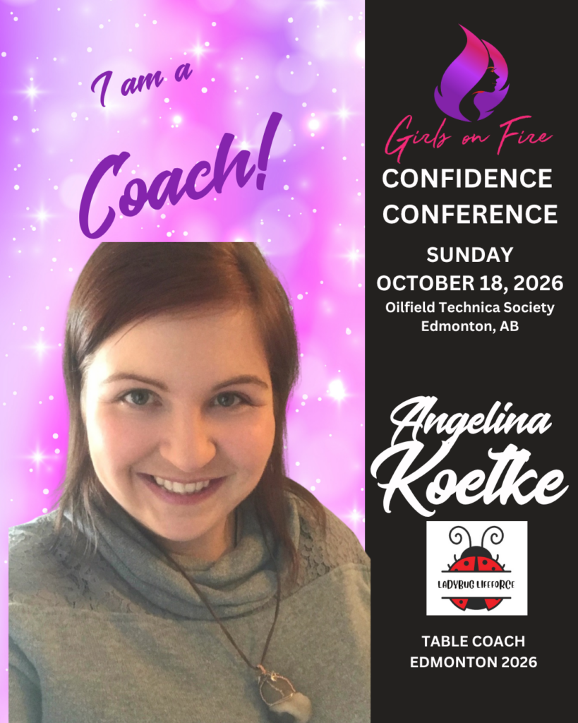 A smiling woman with brown hair and a necklace is pictured on a purple background. Text beside her promotes the 2025 Girls on Fire Confidence Conference, featuring Angelina Koetke as a table coach in Edmonton this October 18, 2026.